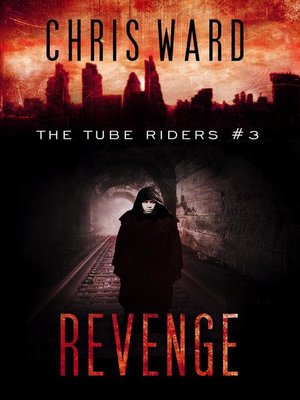 cover image of Revenge: the Tube Riders, #3